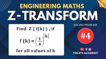 Z TRANSFORM SOLVED PROBLEM 4 ENGINEERING MATHEMATICS @TIKLESACADEMYOFMATHS
