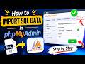 How to Import SQL File in phpMyAdmin using XAMPP  MySQL Database Import Tutorial 2026