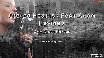 Stereo Hearts(Feat.Adam Levine) - Gym Class Heroes (Instrumental & Lyrics)