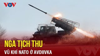 Nga tung video thu giữ vũ khí NATO bị Ukraine bỏ lại ở thành phố Avdiivka | Báo Điện tử VOV