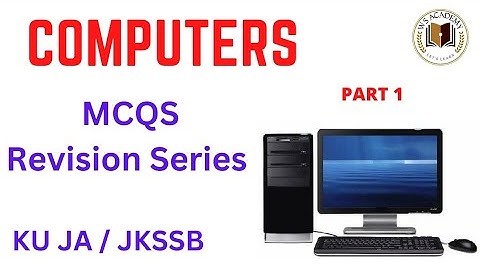 Computers || MCQS || Part 1 || JKSSB || KU JA