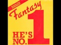 Fantasy   -He&#39;s Number One 1985