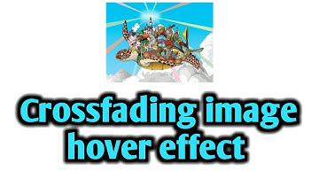 crossfading Image hover effect with html and css