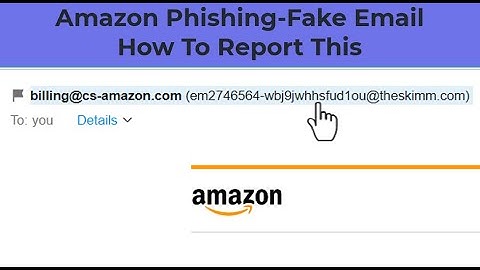 How To Report Phishing and Scam Emails or Text To Amazon