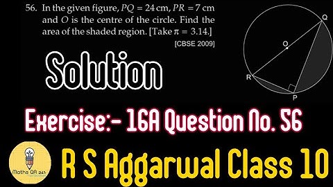 Class X Ex 16A Q No 56 R S Aggarwal Solution ||Maths QA 247||