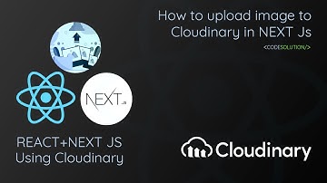 How to upload image to Cloudinary in NEXT Js+React Js