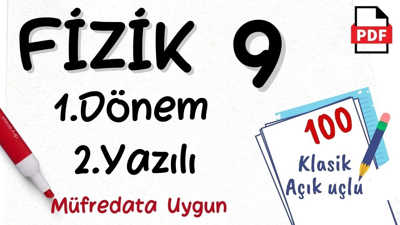 Fizik 9. Sınıf 1. Dönem 2. Yazılı Maarif Model Yeni Müfredat Fizik 9 Yazılıya hazırlık +PDF