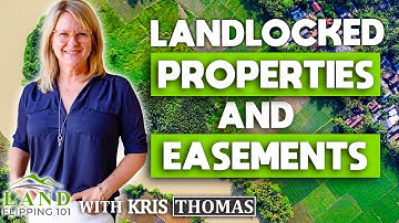 Landlocked Properties and Easements