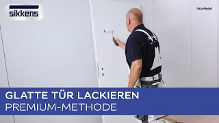 Glatte Tür lackieren - Premium-Methode