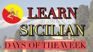 Learn Sicilian: Days of The Week