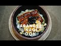 JAPANESE UNAGI DON | Never tried it? You're missing out!