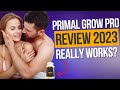 Primal Grow Pro - Primal Grow Pro Review⚠️Primal Grow Pro It Works?⚠️