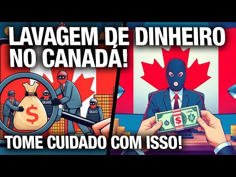 Canadá com problemas de Lavagem de Dinheiro! 😮 🇨🇦