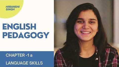 Language skills/chapter- 1 a/English pedagogy/ for ctet, uptet #ctet @himanshisinghclasses #uptet