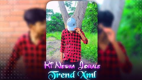 Ki Nesha Jorale Song Xml🥺||Xml By @ariyan_who ||Xml Link In Description ☺️