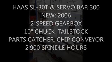 2006 HAAS SL-30T & SERVO BAR 300 - VIDEO DEMO