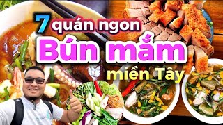 433. Ẩm thực miền Tây - Phát hiện 7 quán bún Mắm ngon nổi tiếng ở miền Tây giá lại rẻ