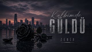 ZEHİR - KALBİMDE GÜLDÜ (Official Audio)