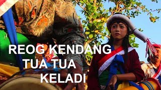 REOG KENDANG TUA TUA KELADI KARNAVAL MIRIGAMBAR 2018