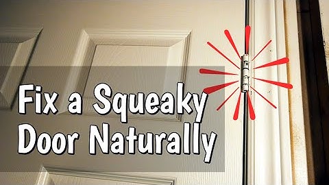 How to Fix a Squeaky Door Hinge, No Chemicals