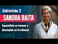 Entrevista Sandra Baita: Trauma y Disociación Infantil | Trauma del Desarrollo