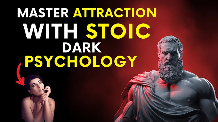 How to Control Attraction Using Dark Psychology | Stoic Philosophy | Stoicism
