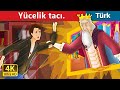 YÜCELİK TACI | The Crown of Greatness in Turkish | Türkçe peri masallar