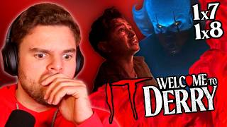 IT: Welcome to Derry Episode 7 & 8 REACTION!