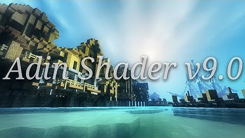 Adin shader v9.0 || mid shader for MCPE v1.16.100+