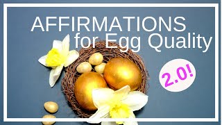 REVISED! Affirmations for Improving Egg Quality and Cultivating Optimal Fertility screenshot 2