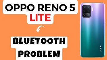 Oppo Reno 5 Lite Bluetooth Problem || Bluetooth Not Working & Connection Problem Fix|| Issue fix