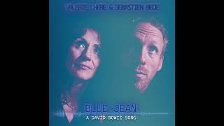 Valérie Chère + Sébastien Bédé -  Blue Jean (David Bowie Cover)