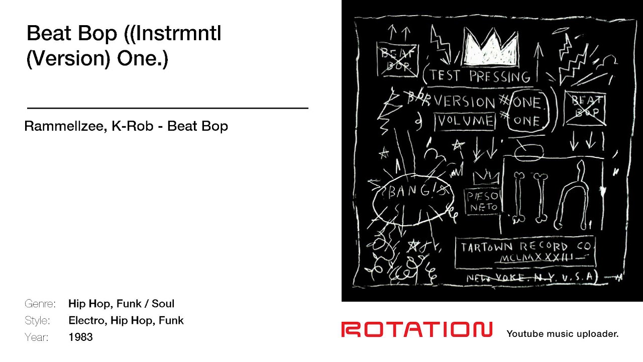 Rammellzee, K-Rob - Beat Bop ((Instrmntl (Version) One.)