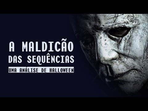 COMO AS SEQUÊNCIAS DE HALLOWEEN CONDENARAM A FRANQUIA AO REBOOT | Dissecando a franquia #1