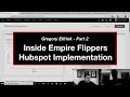 Inside Empire Flippers Content Marketing &amp; Hubspot Setup, with Gregory Elfrink (Part 2)