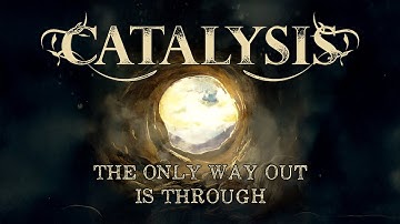 Catalysis - The Only Way Out Is Through (Official Music Video)