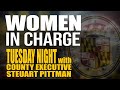 Women in Charge | Tuesday Night with County Executive Pittman