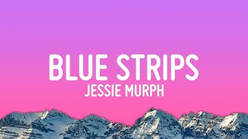Thumbnail of Jessie Murph - Blue Strips (Lyrics)