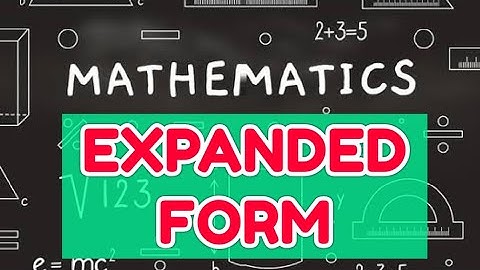 Expanded Form || KNOWING OUR NUMBERS