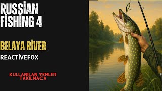 Belaya Riverda Balık Nasıl Tutulur? En Verimli Lokasyon Ve Yemler