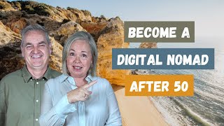 Live and Work Abroad After 50 with a Digital Nomad Visa