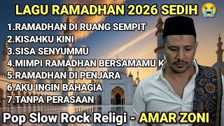 Download Lagu RAMADHAN DI RUANG SEMPIT - LAGU RAMADHAN 2026 SEDIH MENYENTUH HATI KISAH AMAR ZONI FULL ALBUM MP3