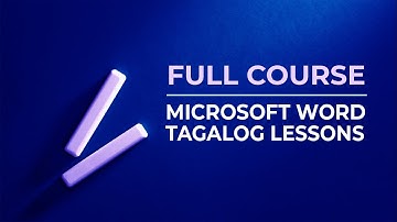 MICROSOFT WORD TAGALOG LESSONS FULL COURSE
