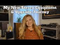 Two Huge Stereo Equipment Upgrades &amp; How I Built My Dream System