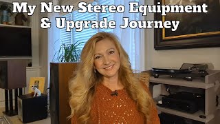 Two Huge Stereo Equipment Upgrades & How I Built My Dream System