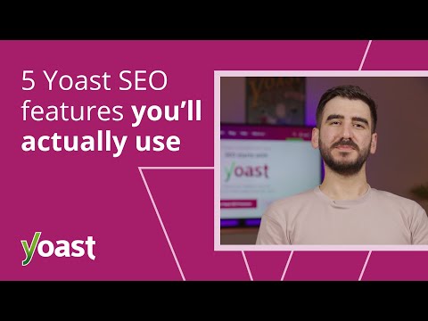 5 Yoast SEO features you will actually use - video from Yoast