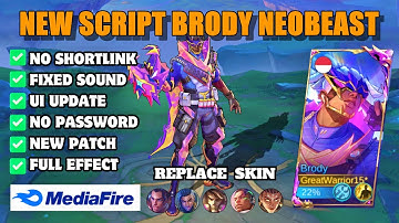 Update! Script Skin Brody Neobeast No Password Full Effect Voice Mobile Legend Bang Bang