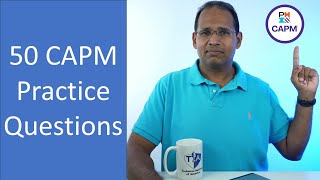 50 CAPM Practice Questions for the current Exam