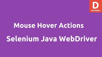 Mouse Hover Actions in Selenium Webdriver