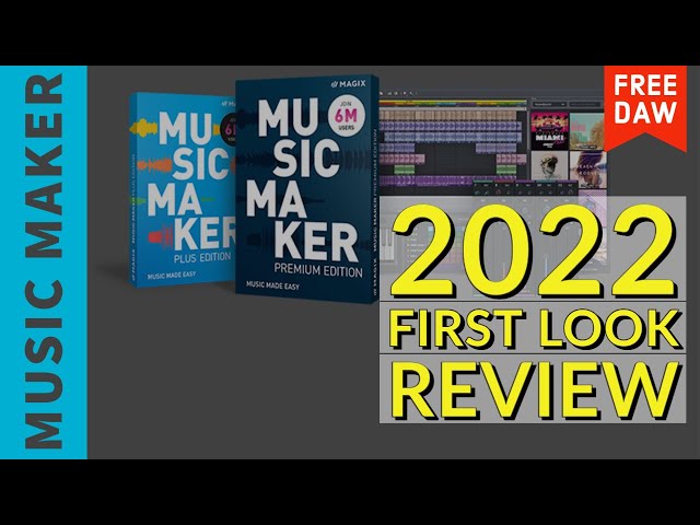 MAGIX Music Maker Free 2022 | First Look Review class=